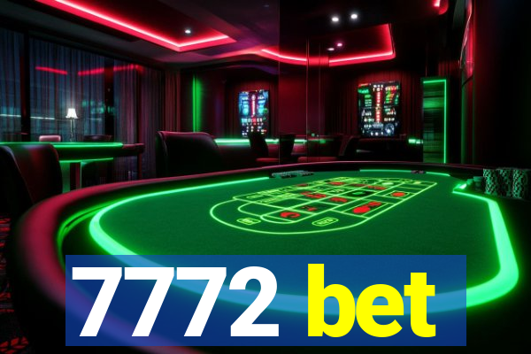 7772 bet